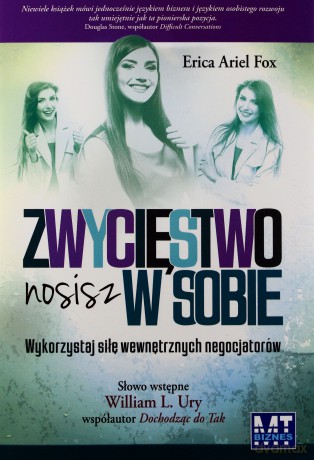Zwycięstwo nosisz w sobie. Wykorzystaj siłę wewnętrznych negocjatorów - Fox Erica Ariel [KSIĄŻKA]