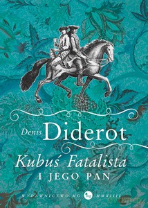 Kubuś Fatalista i jego pan - Diderot Denis [KSIĄŻKA]