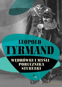 Wędrówki i myśli porucznika Stukułki - Tyrmand Leopold [KSIĄŻKA]