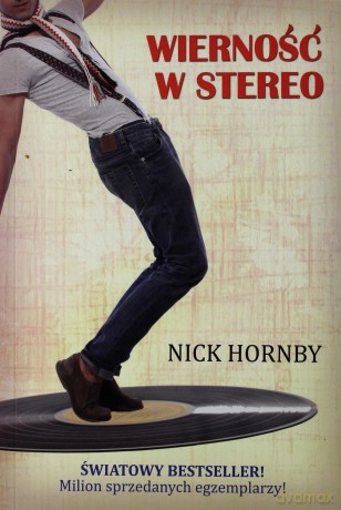 Wierność w stereo (Wyd. 2014) - Hornby Nick [KSIĄŻKA]