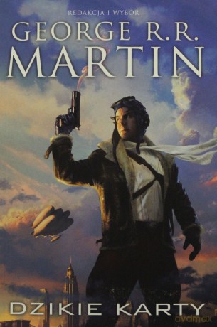 Dzikie karty tom 1 - Martin George R.R. [KSIĄŻKA]