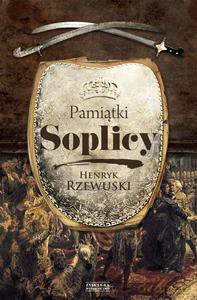 Pamiątki Soplicy - Rzewuski Henryk [KSIĄŻKA]