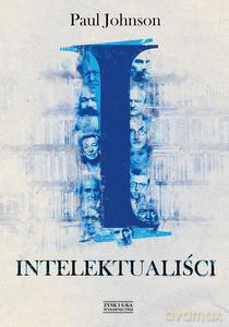 Intelektualiści (Wyd. 2014) - Johnson Paul [KSIĄŻKA]