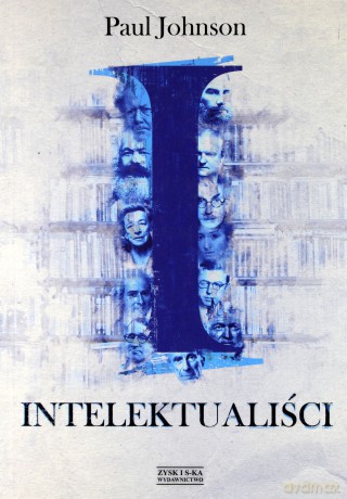 Intelektualiści (Wyd. 2014) - Johnson Paul [KSIĄŻKA]