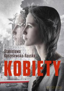 Kobiety - Kuszelewska-Rayska Stanisława [KSIĄŻKA]