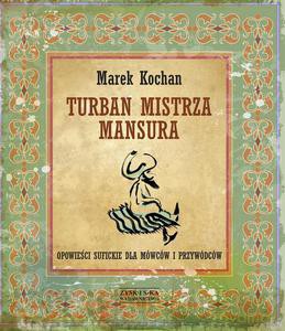 Turban mistrza Mansura - Kochan Marek [KSIĄŻKA]