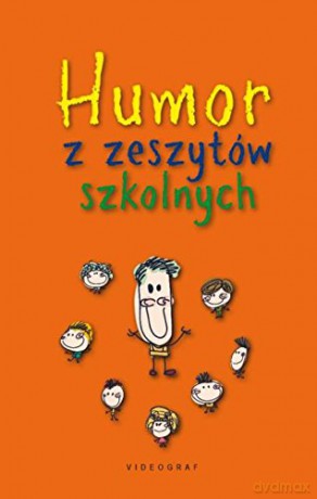 Humor z zesztów szkolnych - Słowiński Przemysław [KSIĄŻKA]