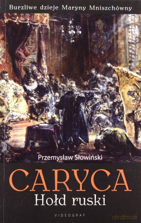 Caryca. Hołd ruski - Słowiński Przemysław [KSIĄŻKA]