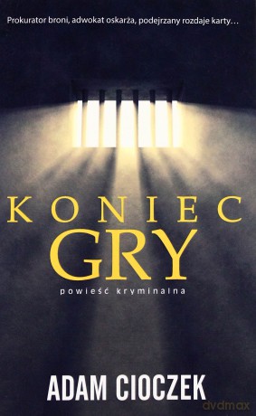 Koniec gry - Cioczek Adam [KSIĄŻKA]