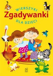 Zgadywanki. Wierszyki dla dzieci - Edyk-Psut Anna [KSIĄŻKA]