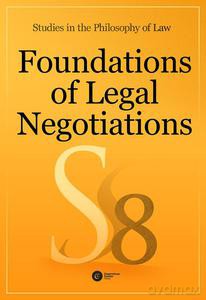 Foundations of Legal Negotiations. Studies in the Philosophy of Law vol. 8 [KSIĄŻKA]
