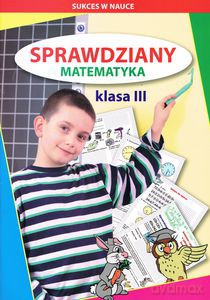 Sprawdziany. Matematyka. Klasa III - Guzowska Beata, Kowalska Iwona [KSIĄŻKA]