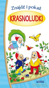Znajdź i pokaż. Krasnoludki (harmonijka) [KSIĄŻKA]