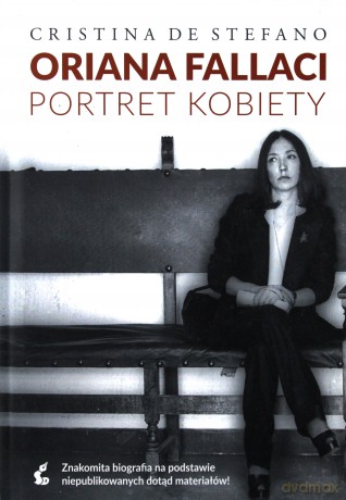 Oriana Fallaci. Portret kobiety - De Stefano Cristina [KSIĄŻKA]
