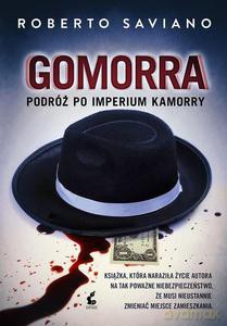 Gomorra. Podróż po imperium kamorry - Saviano Roberto [KSIĄŻKA]