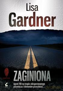 Zaginiona (Wyd. 2014) - Gardner Lisa [KSIĄŻKA]