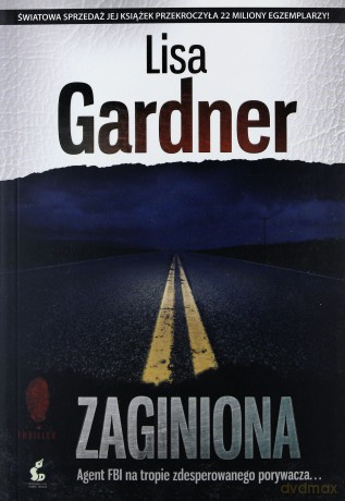 Zaginiona (Wyd. 2014) - Gardner Lisa [KSIĄŻKA]