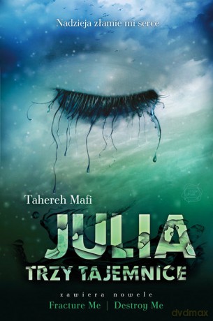 Julia. Trzy tajemnice - Mafi Tahereh [KSIĄŻKA] 