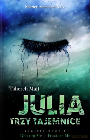 Julia. Trzy tajemnice - Mafi Tahereh [KSIĄŻKA] 