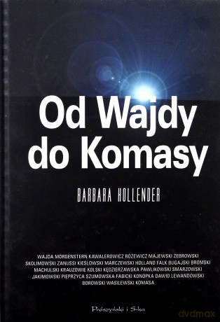 Od Wajdy do Komasy - Barbara Hollender (TW) [KSIĄŻKA]