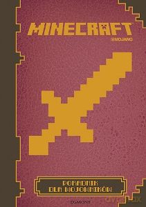 Minecraft. Poradnik Dla Wojowników [KSIĄŻKA]