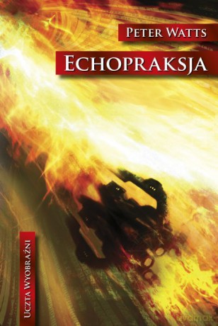 Echopraksja - Watts Peter (TW) [KSIĄŻKA]