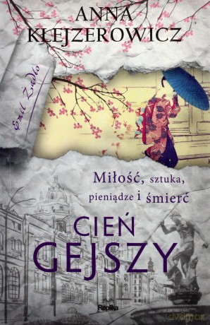 Cień gejszy - Anna Klejzerowicz [KSIĄŻKA]