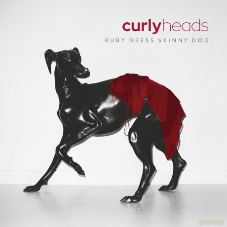 Curly Heads: Ruby Dress Skinny Dog [CD]