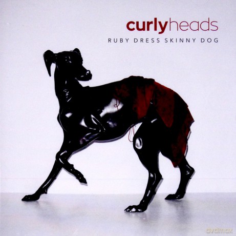 Curly Heads: Ruby Dress Skinny Dog [CD]