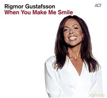 Rigmor Gustafsson with Dalasinfoniettan: When You Make Me Smile [CD]