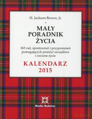 Mały poradnik życia kalendarz 2015 tw - H.Jackson Brown Jr. [KSIĄŻKA]