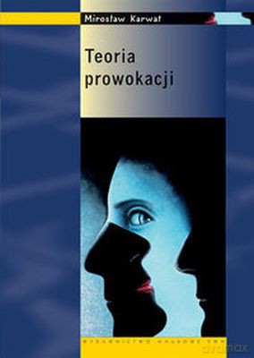 Teoria prowokacji - Mirosław Karwat [KSIĄŻKA]