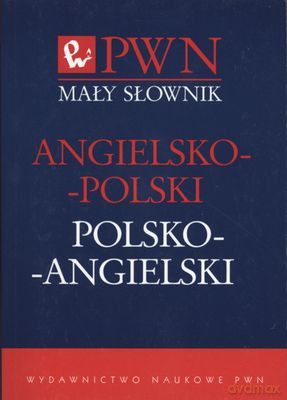 Mały słownik angielsko-polski polsko-angielski [KSIĄŻKA]