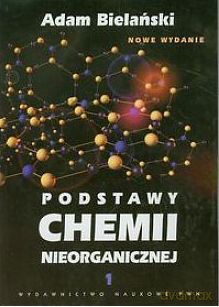 Podstawy chemii nieorganicznej tom 1 - Adam Bielański [KSIĄŻKA]