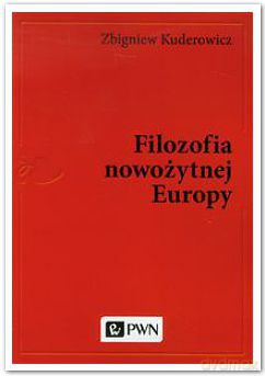 Filozofia nowożytnej europy - Zbigniew Kuderowicz [KSIĄŻKA]