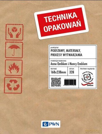 Technika opakowań podstawy materiały procesy wytwarzania - Anne Emblem [KSIĄŻKA]