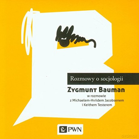 Rozmowy o socjologii - Zygmunt Bauman [KSIĄŻKA]