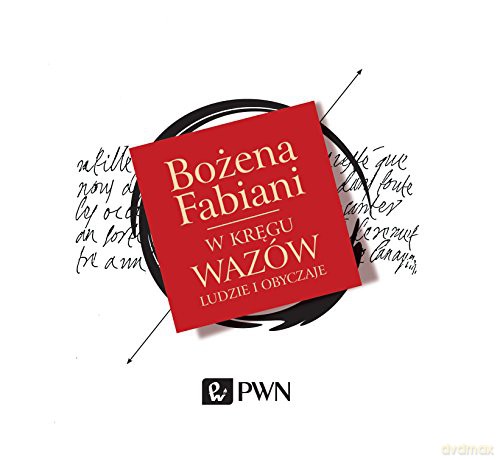 Cd mp3 w kręgu wazów ludzie i obyczaje - Bożena Fabiani [KSIĄŻKA]
