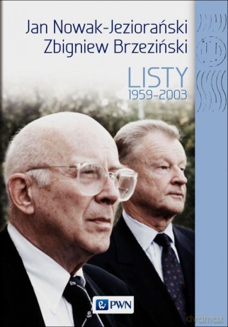 Jan nowak jeziorański zbigniew brzeziński listy 1959-2003 tw - Dobrosława Platt [KSIĄŻKA]