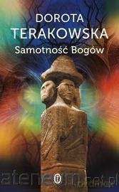 Samotność bogów (wyd. 2014) - Dorota Terakowska [KSIĄŻKA]