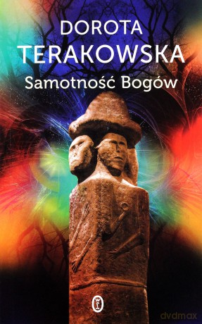 Samotność bogów (wyd. 2014) - Dorota Terakowska [KSIĄŻKA]