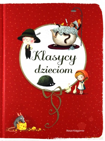 Klasycy dzieciom tw - Ignacy Krasicki [KSIĄŻKA]