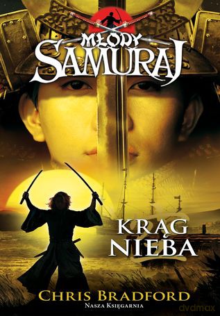 Krąg nieba młody samuraj tom 8 - Chris Bradford [KSIĄŻKA]
