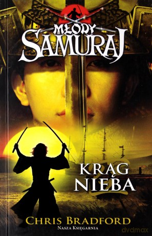 Krąg nieba młody samuraj tom 8 - Chris Bradford [KSIĄŻKA]