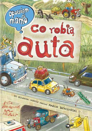 Opowiem ci mamo co robią auta tw - Artur Nowicki [KSIĄŻKA]