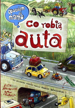 Opowiem ci mamo co robią auta tw - Artur Nowicki [KSIĄŻKA]