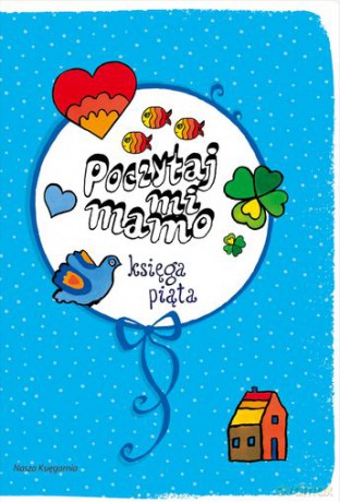 Poczytaj mi mamo księga piąta tw - Adam Bahdaj [KSIĄŻKA]