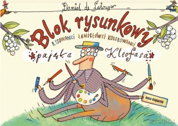 Blok rysunkowy pająka kleofasa - Daniel De Latour [KSIĄŻKA]