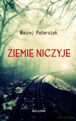 Ziemie niczyje - Maciej Paterczyk [KSIĄŻKA]
