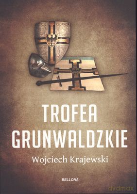 Trofea grunwaldzkie - Wojciech Krajewski [KSIĄŻKA]